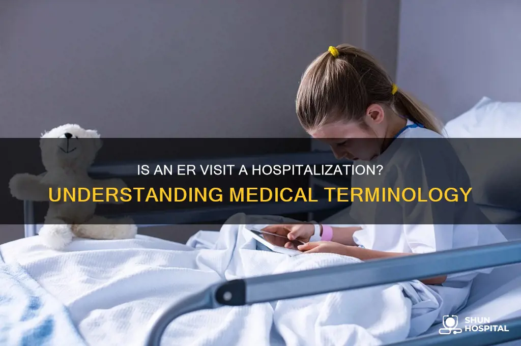 is a trip to the ed considered a hospitalization
