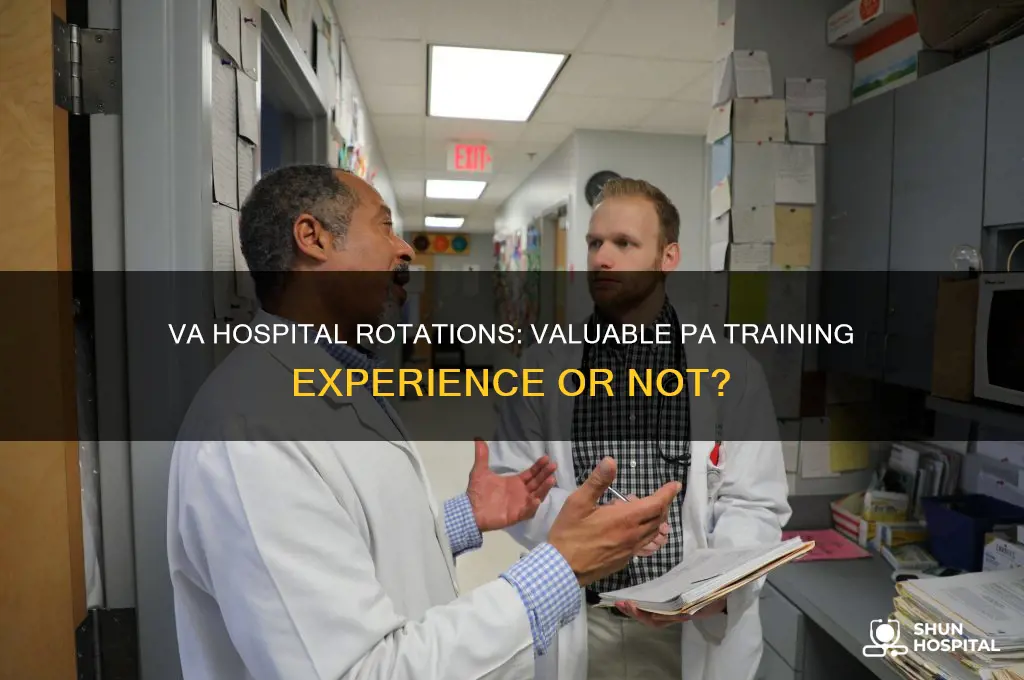 is a va hospital a good rotation experinec for pas