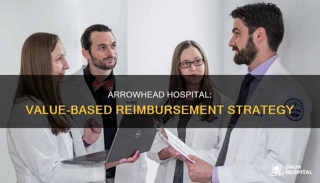 is abrazo arrowhead hospital value based reimbursement