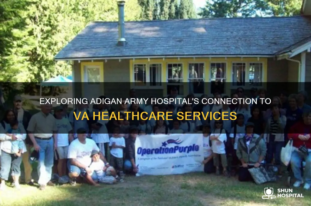 is adigan army hospital va
