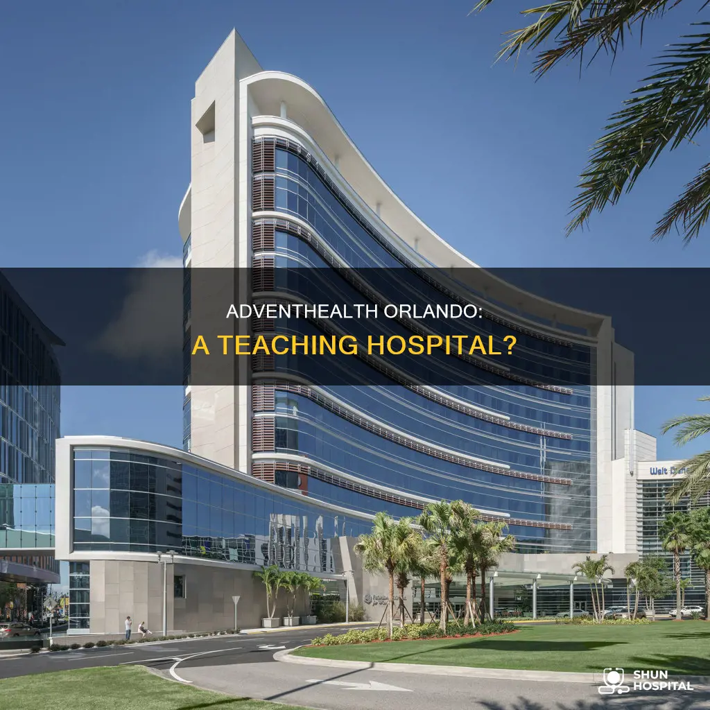 is advent health orlando a teaching hospital