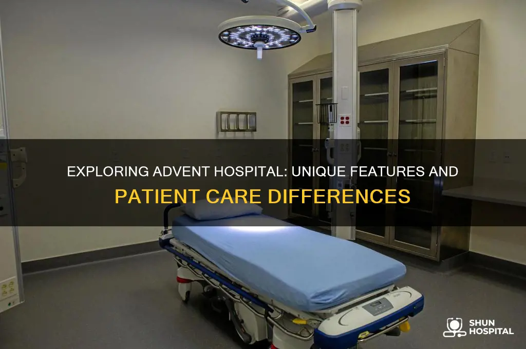 is advent hospital different