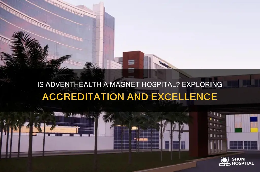 is adventhealth a magnet hospital