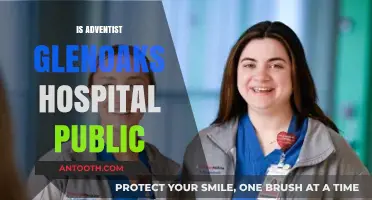 Is Adventist GlenOaks Hospital Public? Exploring Ownership and Accessibility