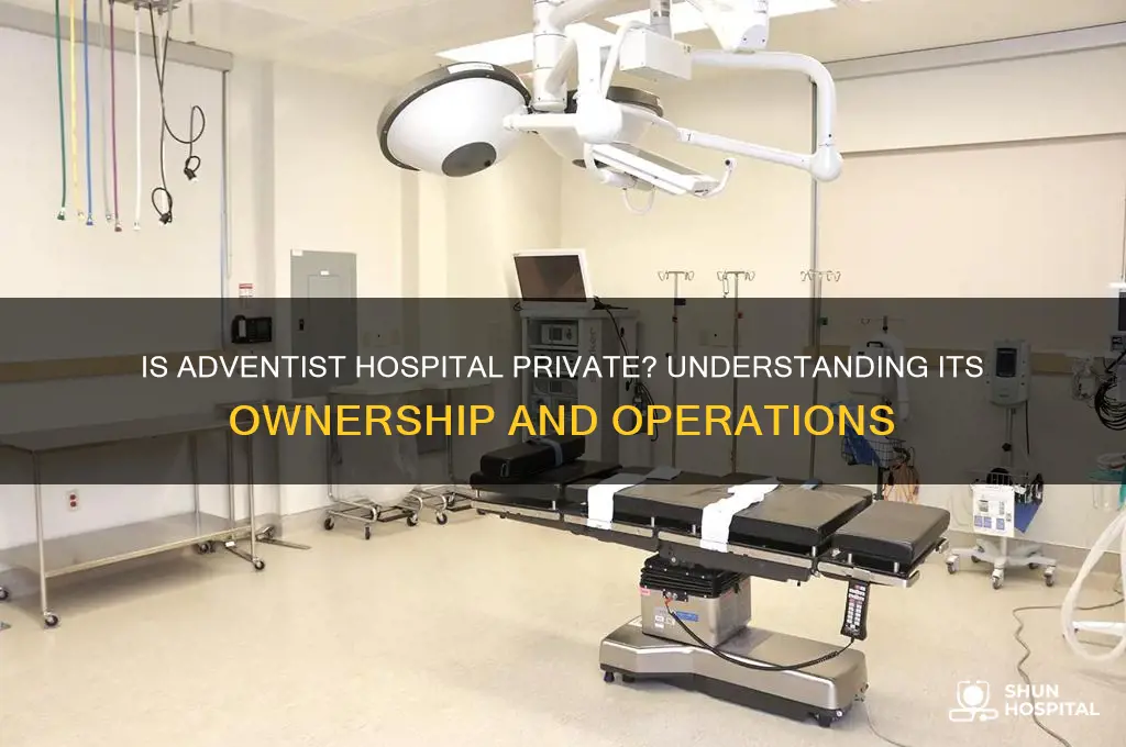 is adventist hospital private