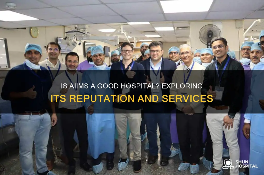 is aiims a good hospital