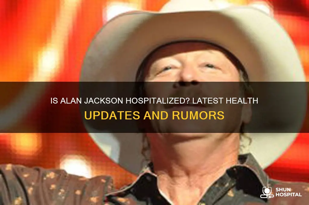 is alan jackson hospitalized