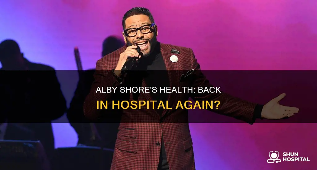 is alby shore back in the hospital