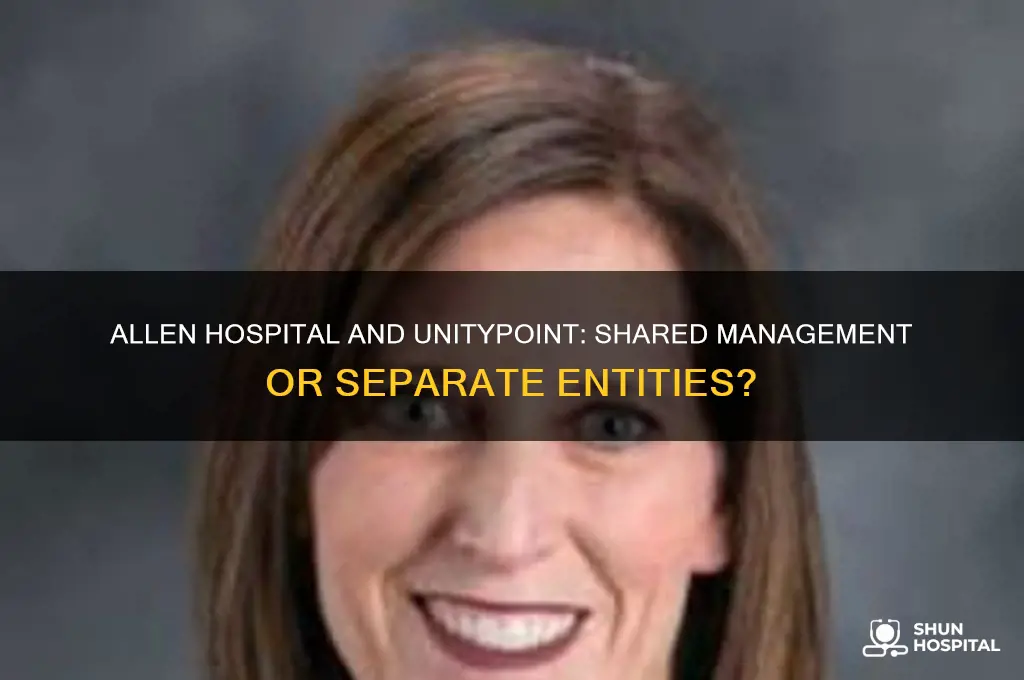 is allen hospital any unity point under same management