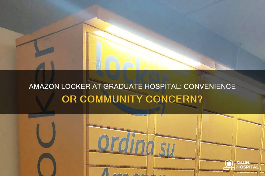 is amazon locker graduate hospital