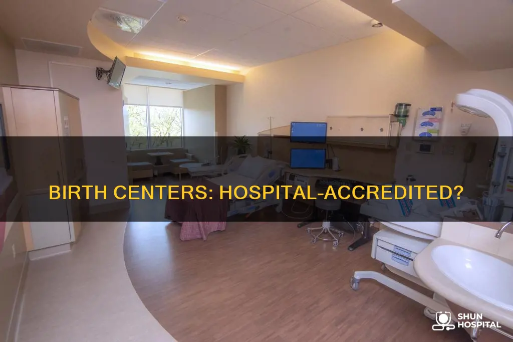 is an accredited birth center a hospital