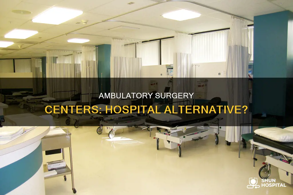 is an ambulatory surgery center a hospital
