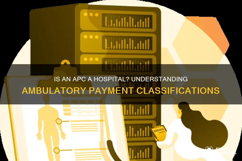 is an apc a hospital