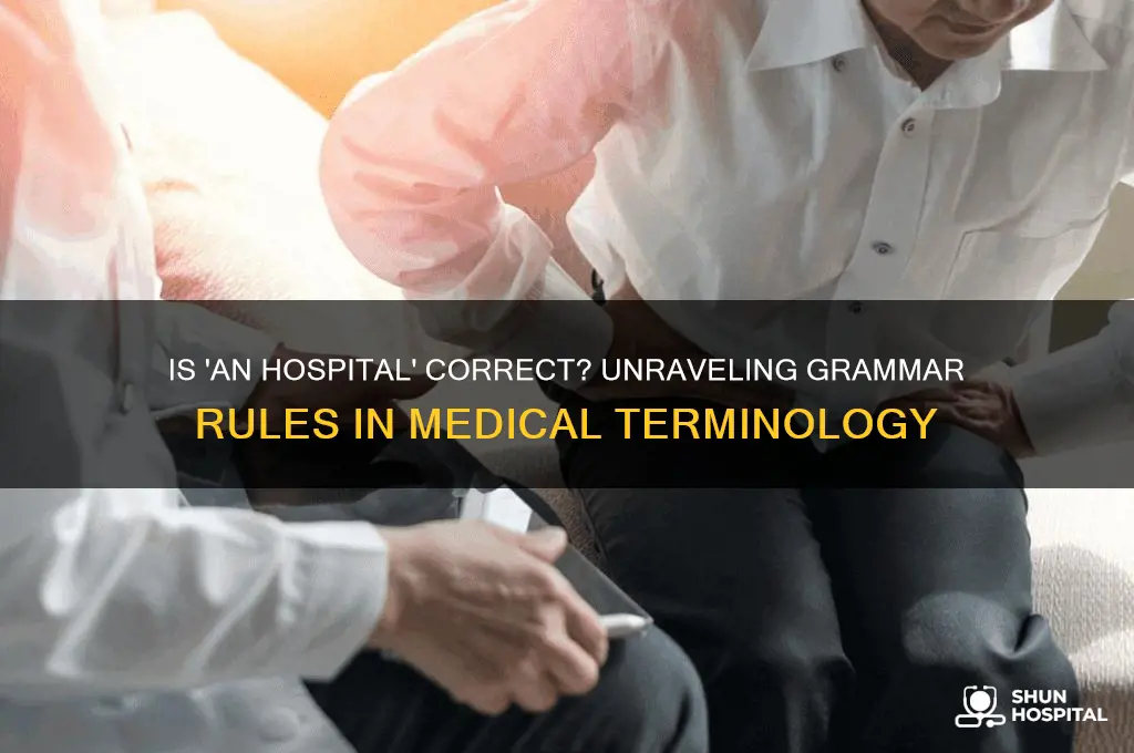 is an hospital correct
