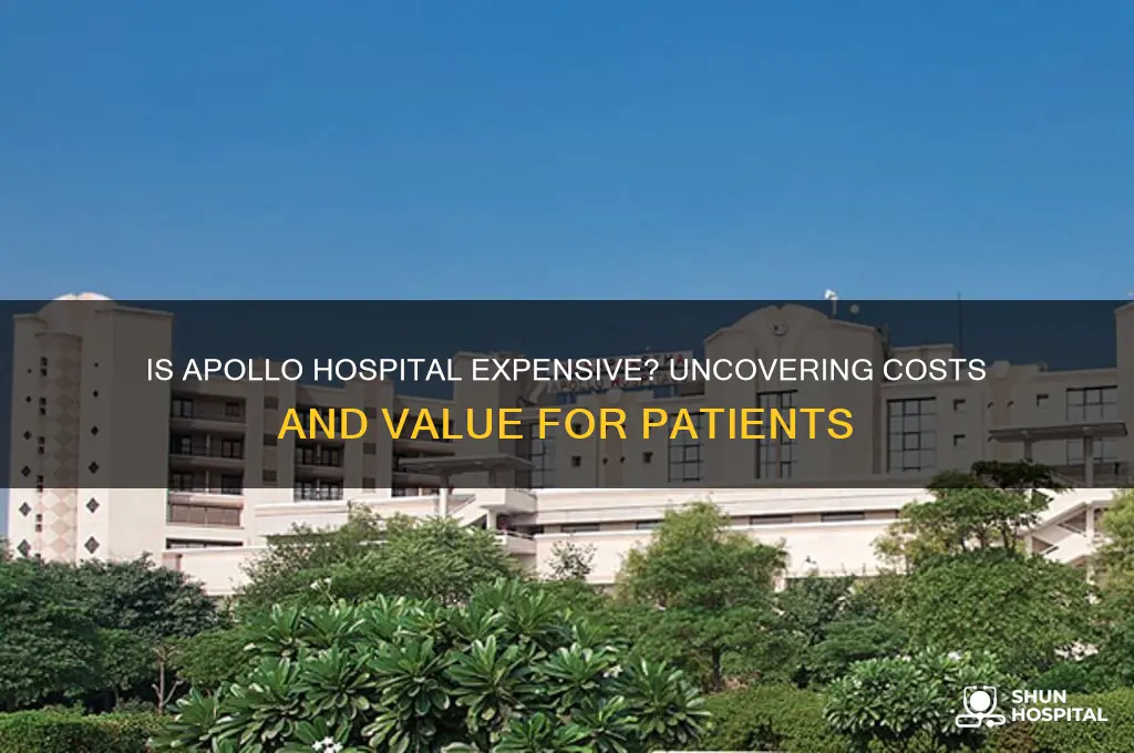 is apollo hospital expensive
