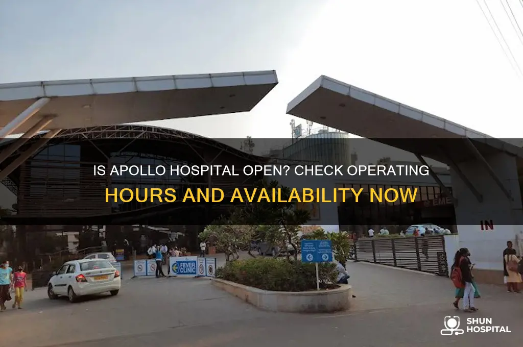 is apollo hospital open