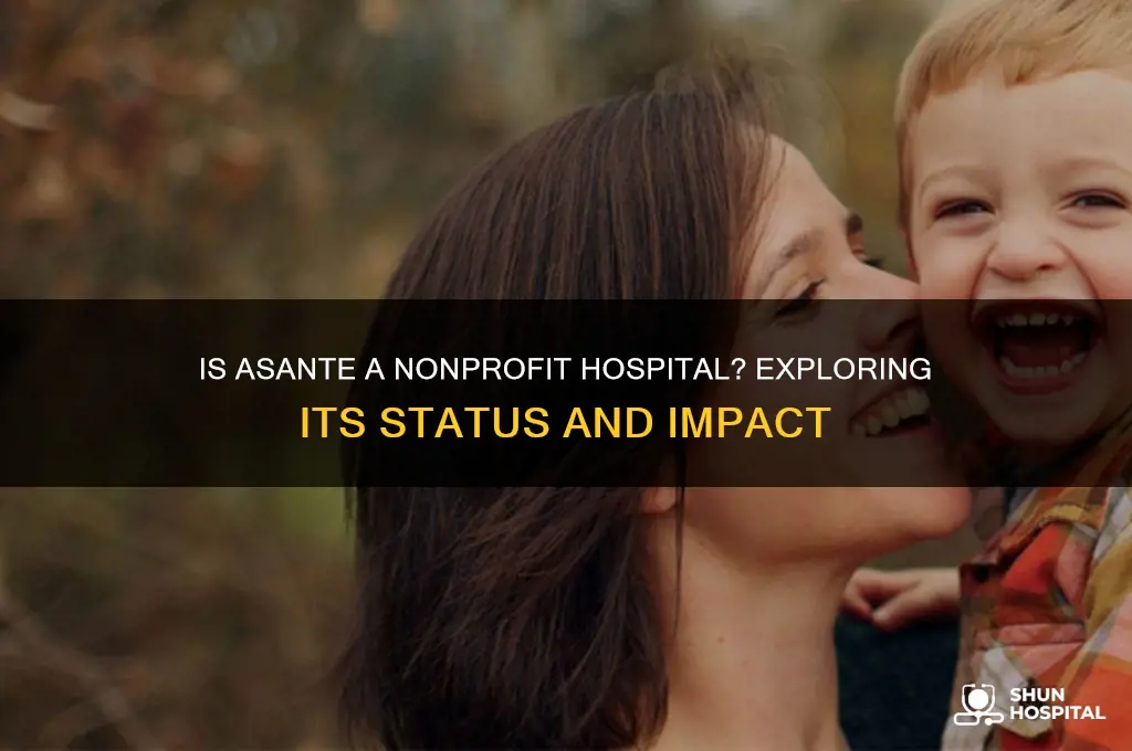 is asante a nonprofit hospital