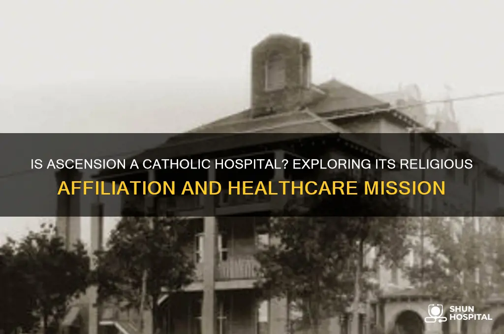 is ascension a catholic hospital