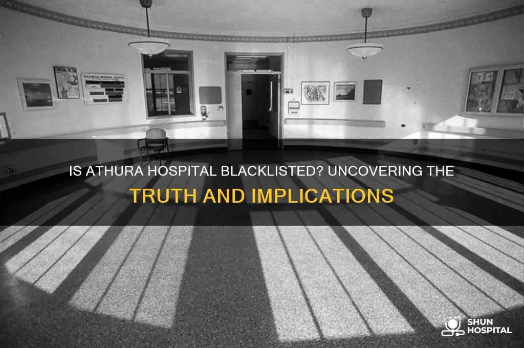 is athura hospital blacklisted