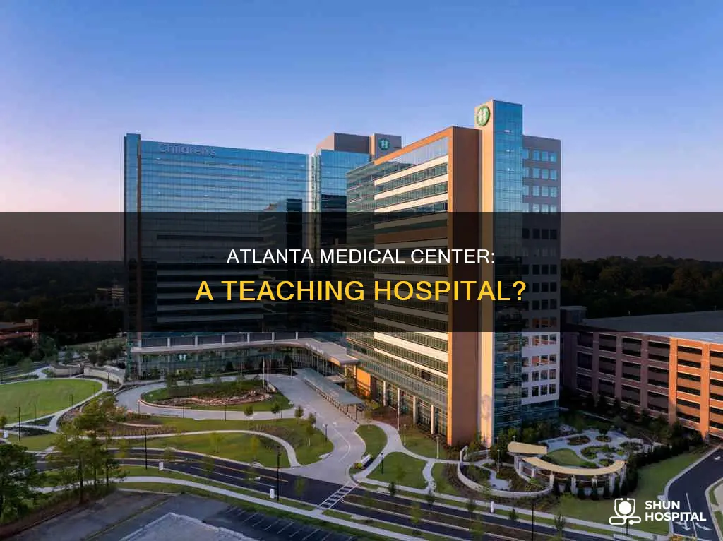 is atlanta medical center a teaching hospital