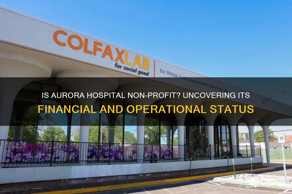 is aurora hospital non profit