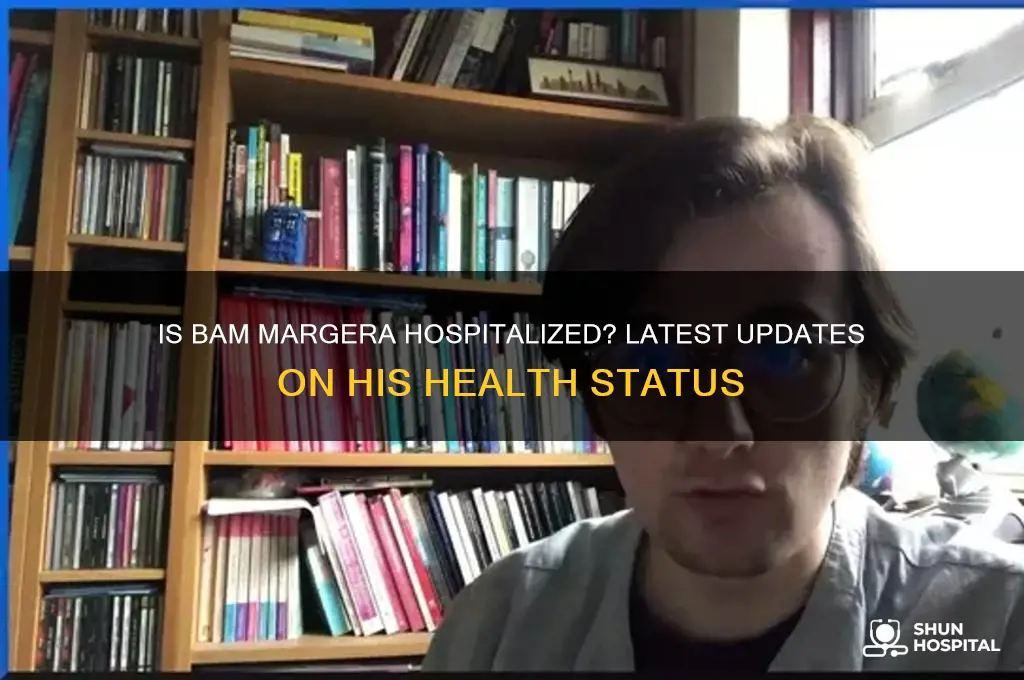 is bam in the hospital