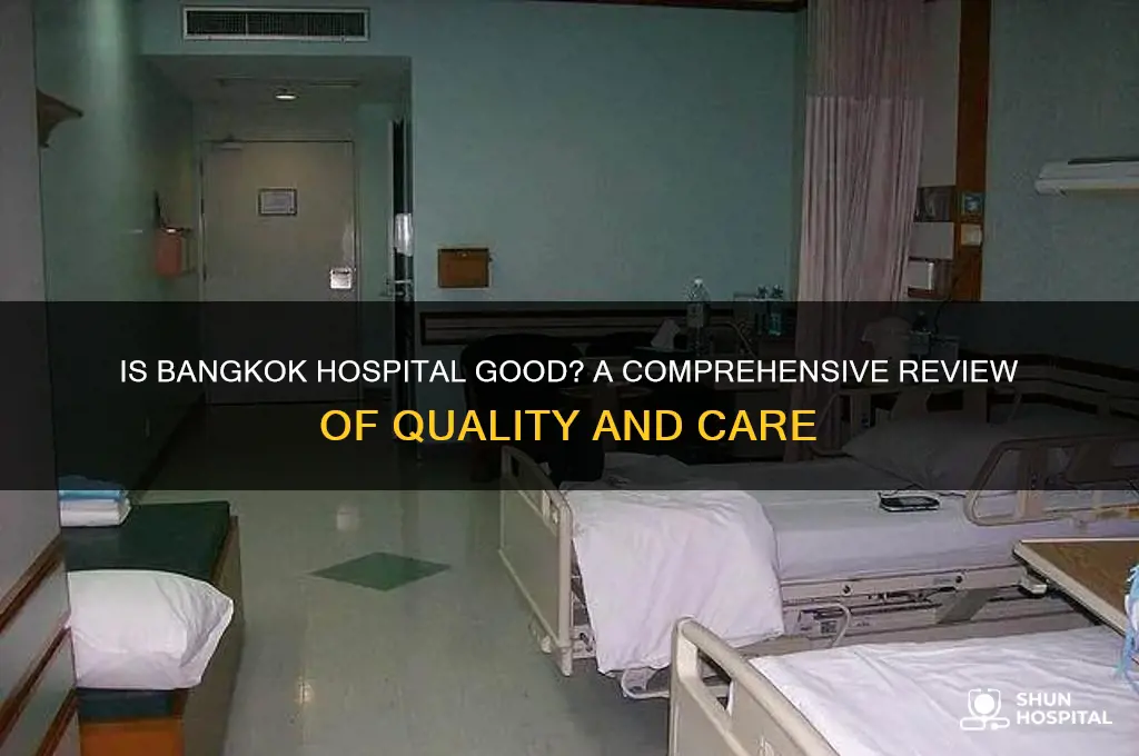 is bangkok hospital good
