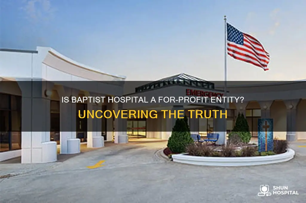 is baptist hospital for profit