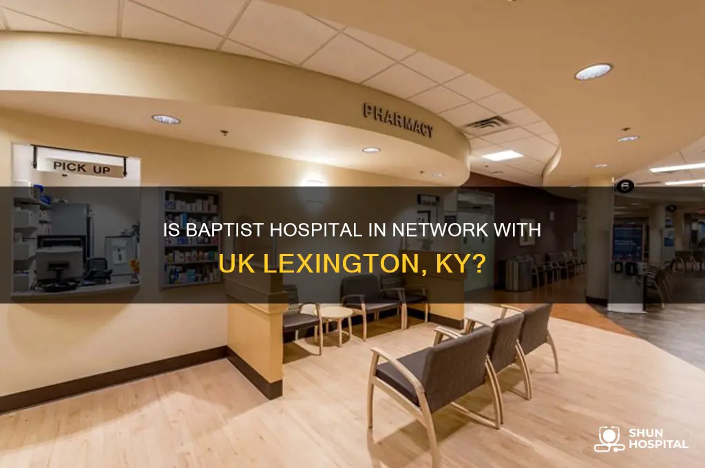 is baptist hospital in network with uk lexington ky