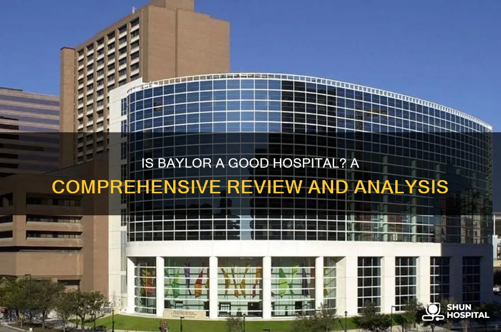 is baylor a good hospital
