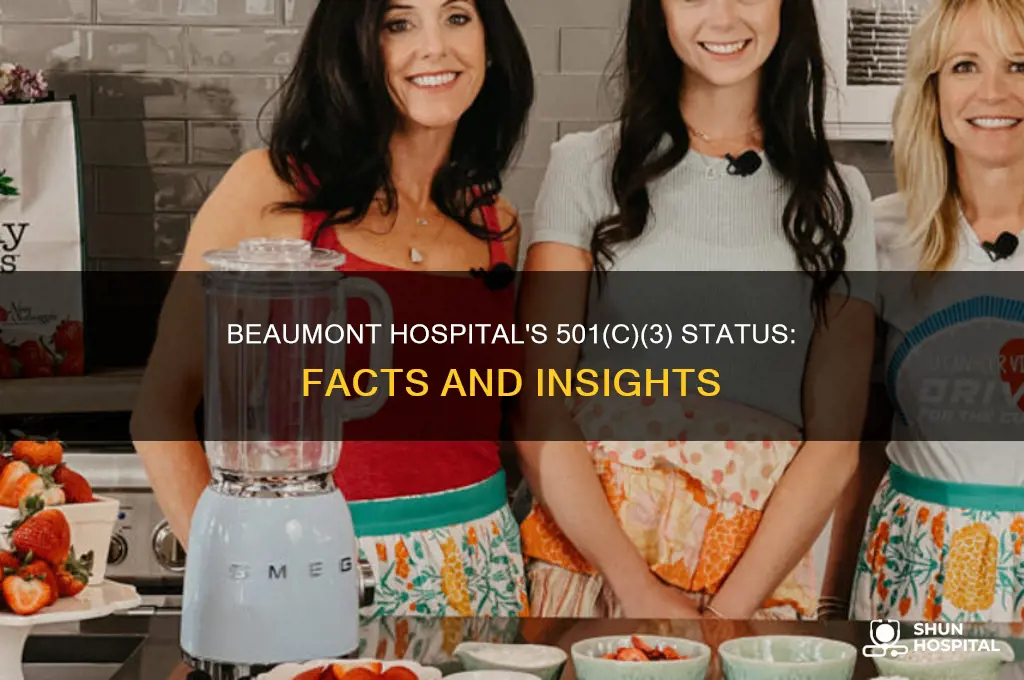 is beaumont hospital a 501c3