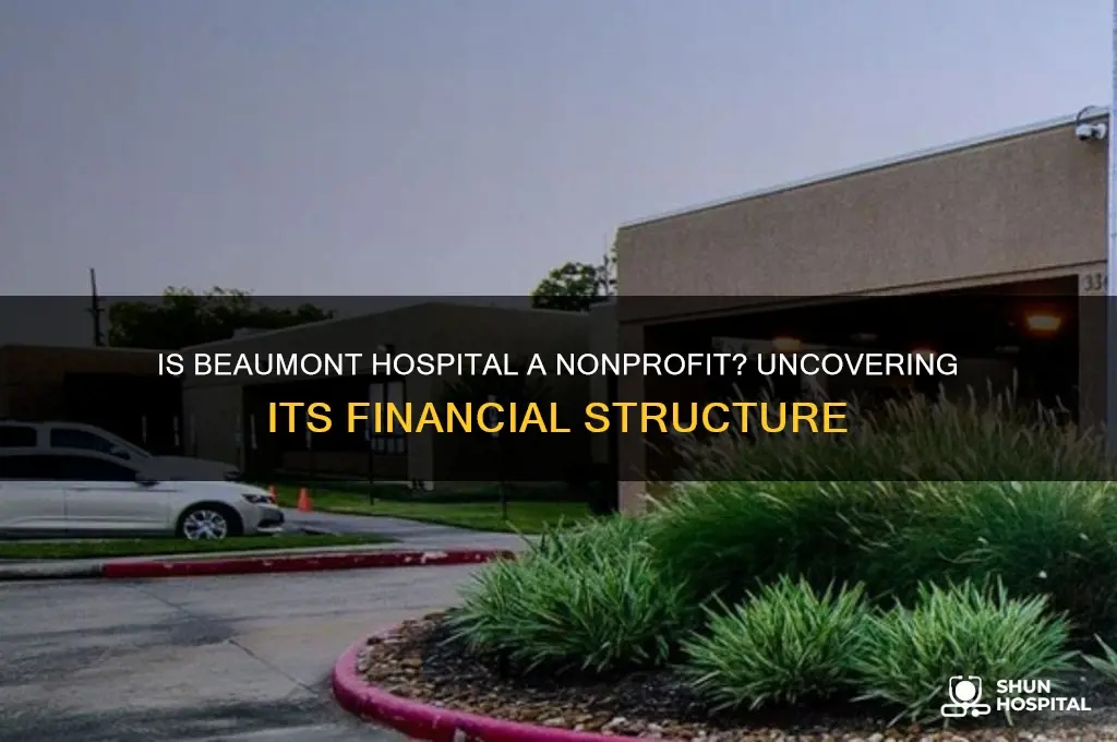 is beaumont hospital a nonprofit