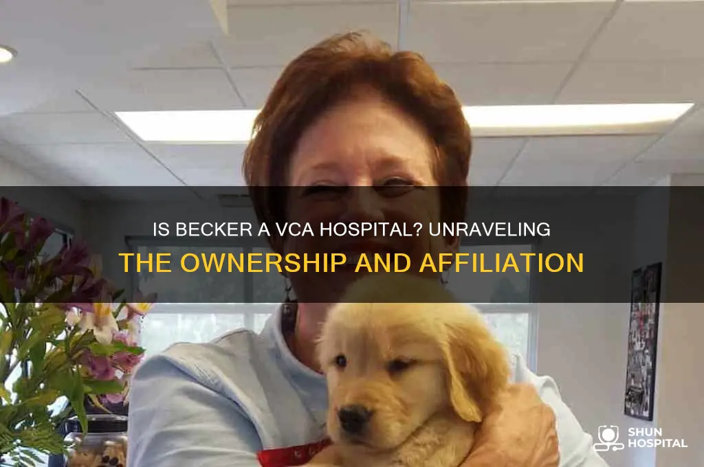 is becker a vca hospital