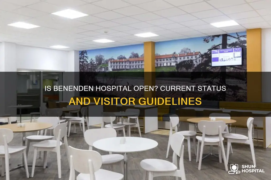 is benenden hospital open