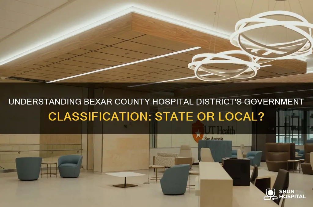 is bexar county hospital district a state or local government