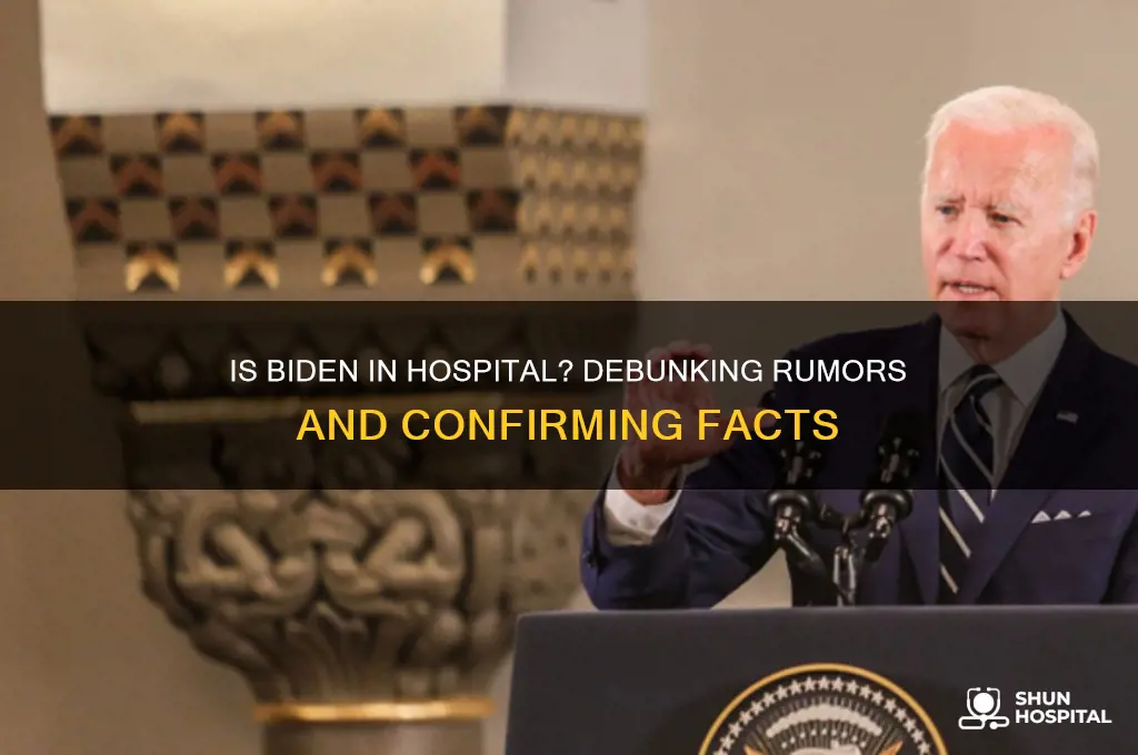 is biden in hospital