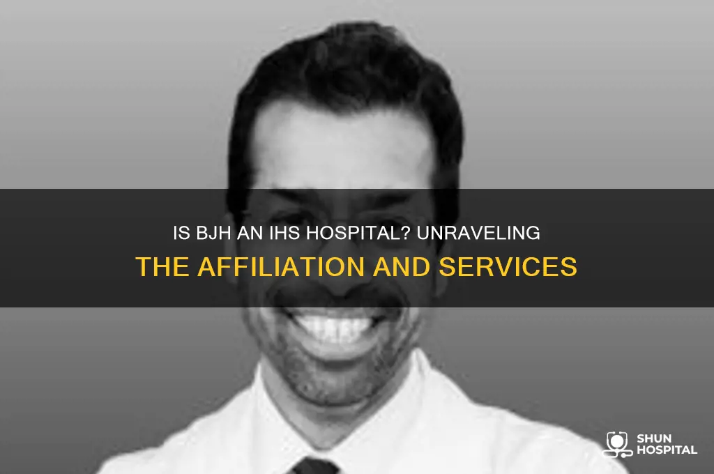 is bjh an ihs hospital