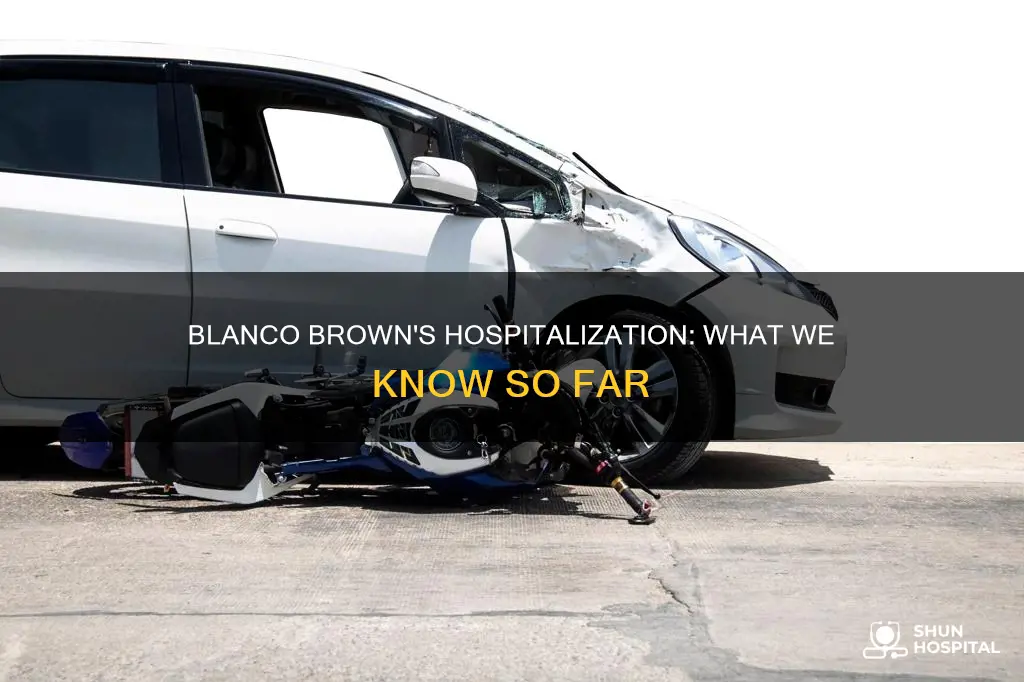 is blanco brown still in the hospital