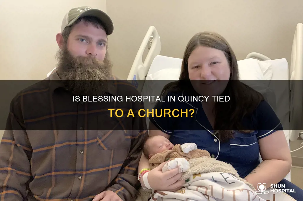 is blessing hospital in quicny associated with a church