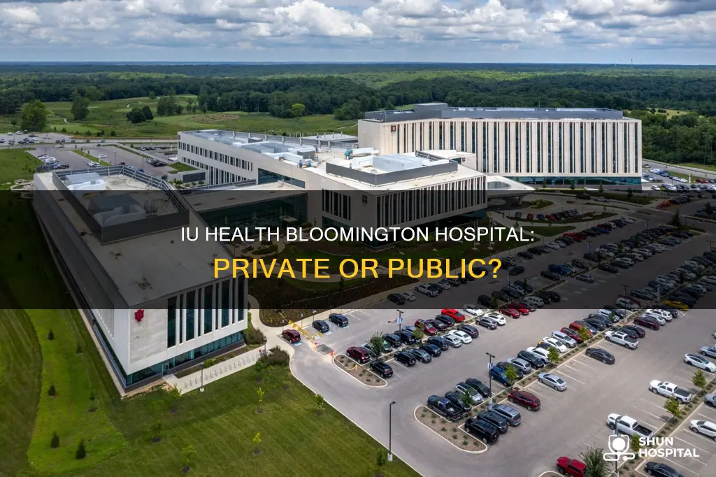 is bloomington iu hospital a private hospital