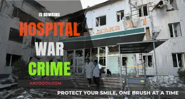 Bombing Hospitals: A Grave War Crime or Justifiable Act?