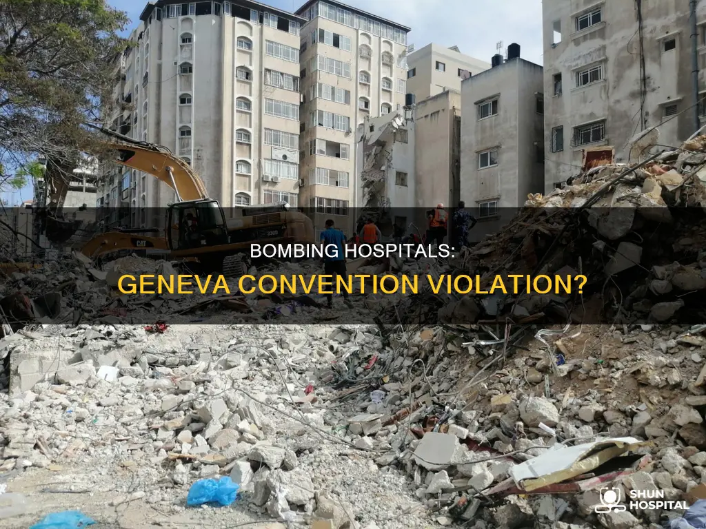 is bombing hospitals against the geneva convention