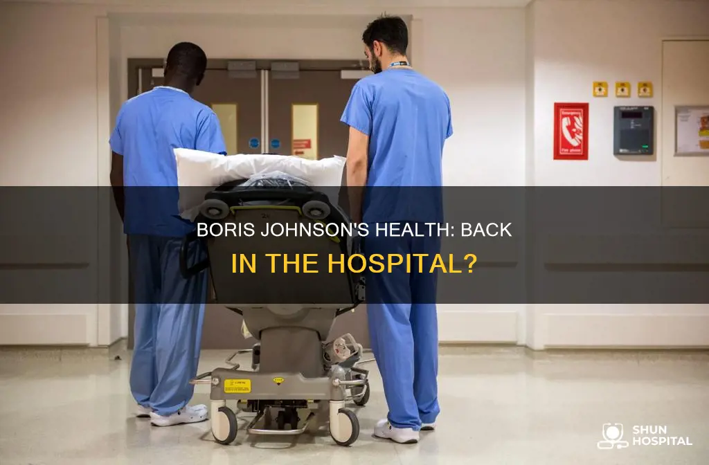is boris johnson back in the hospital