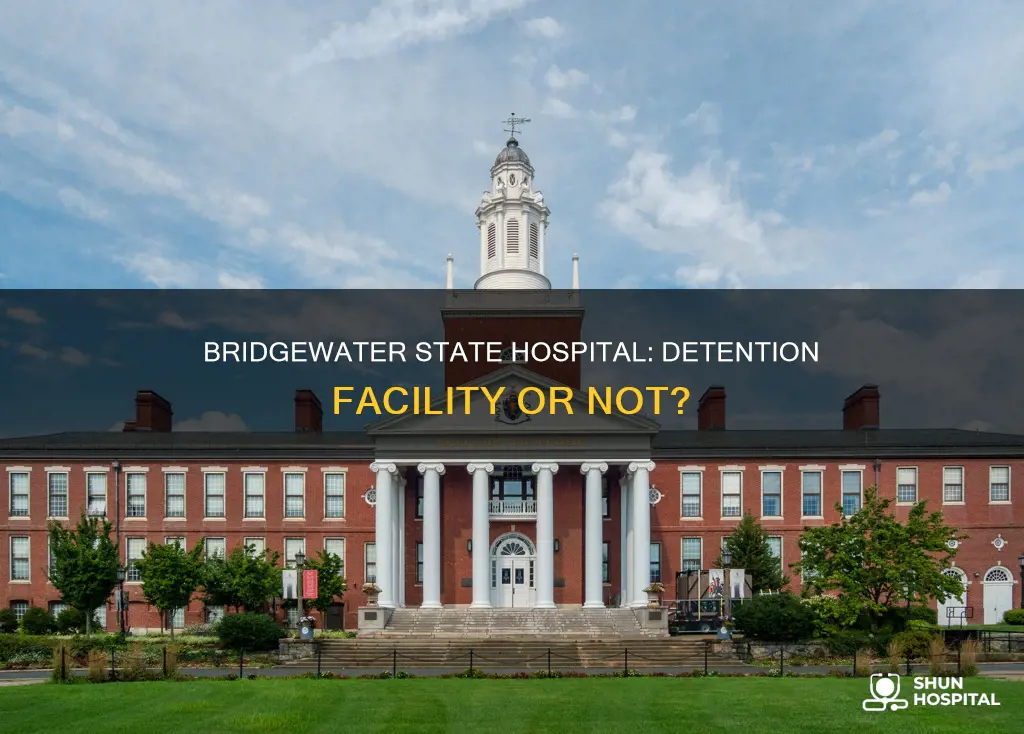 is bridgewater state hospital a detention facility