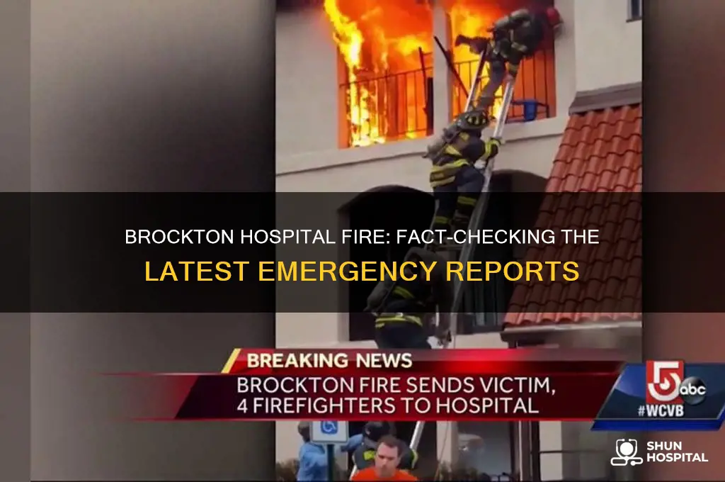is brockton hospital on fire