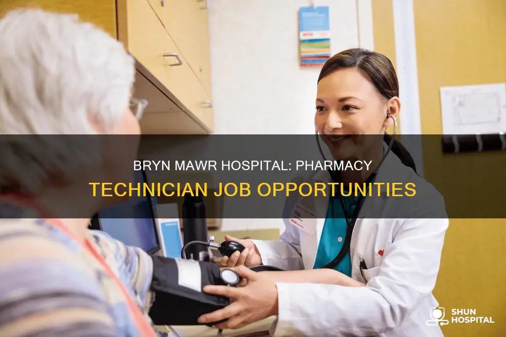 is bryn mawr hospital hiring pharmacy technician