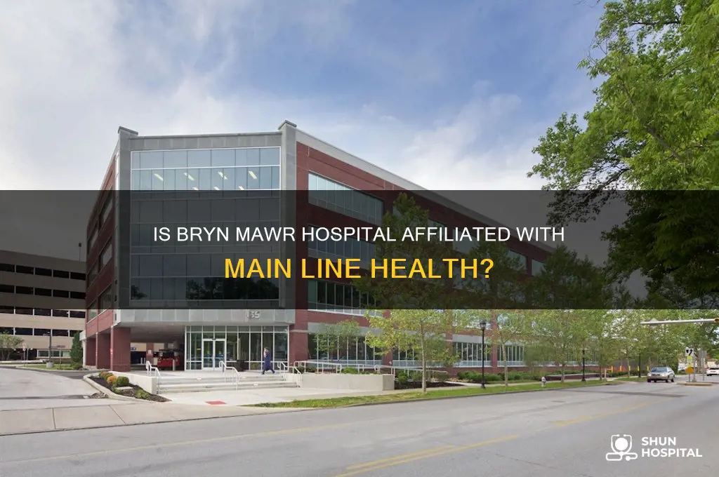 is bryn mawr hospital part of main line health