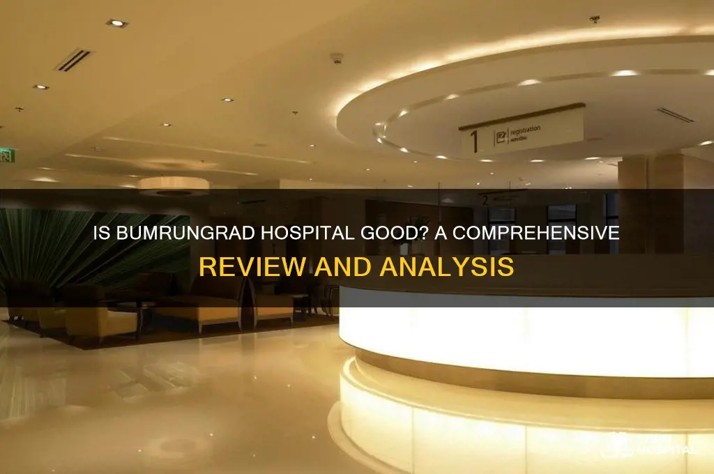 is bumrungrad hospital good