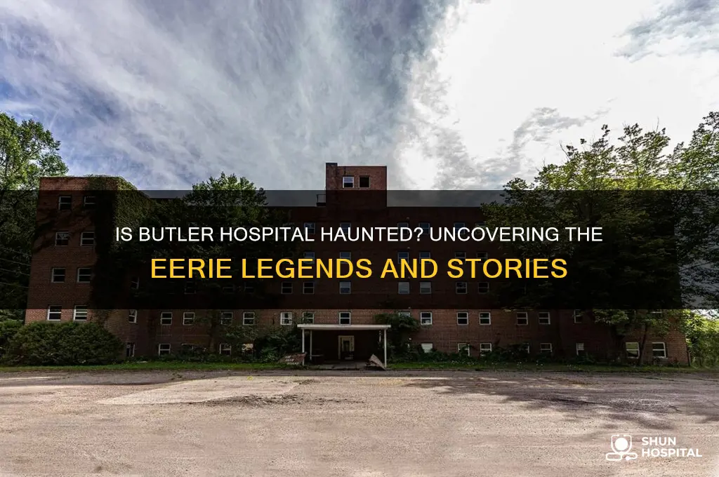is butler hospital haunted