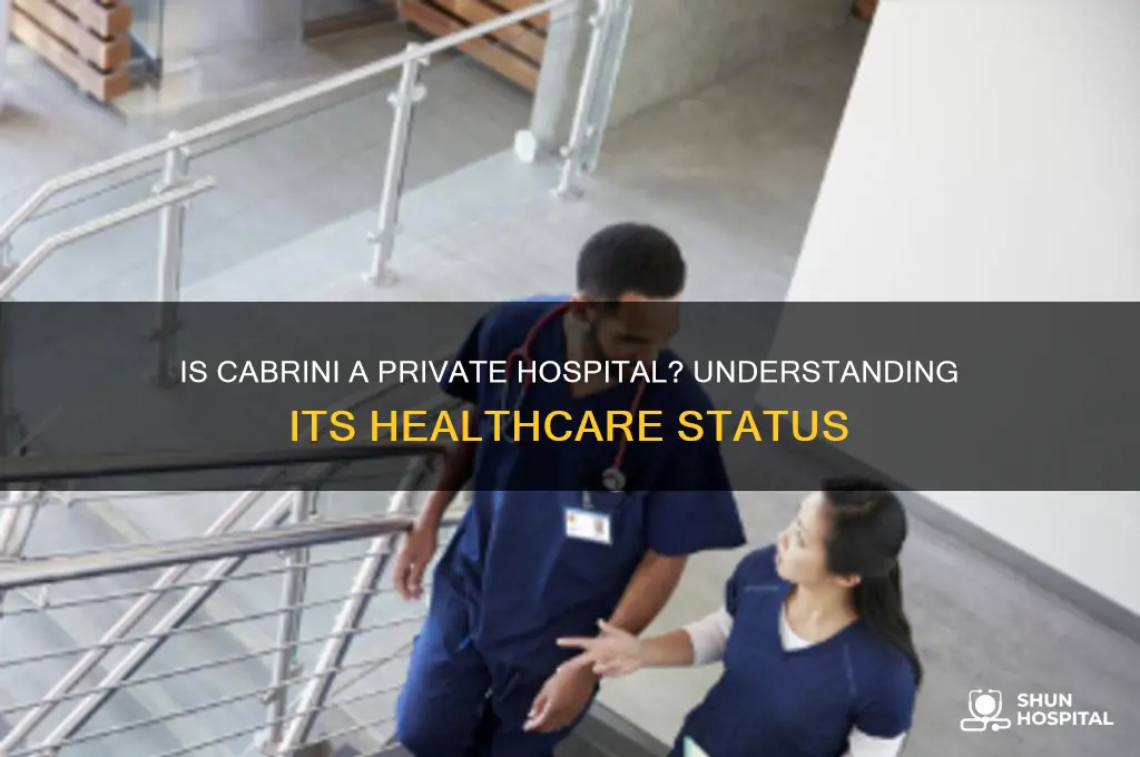 is cabrini a private hospital